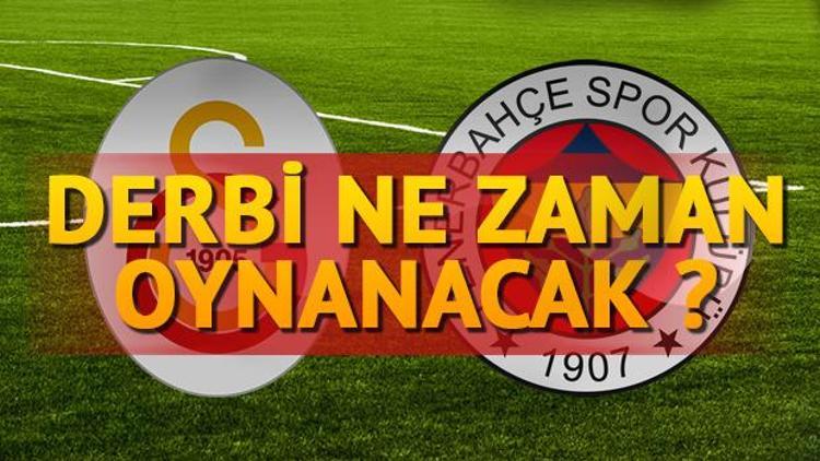 Galatasaray Fenerbahçe derbisi ne zaman Derbi ne zaman oynanacak