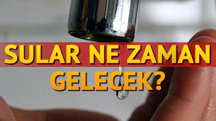 Gaziantepte sular ne zaman gelecek GASKİ açıkladı