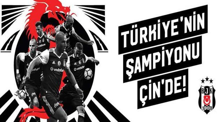 Şampiyon Beşiktaştan Çin çıkarması