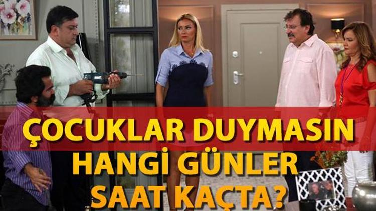 Çocuklar Duymasın ilk bölümüyle ekrana geliyor Çocuklar Duymasın saat kaçta, hangi günler yayınlanacak