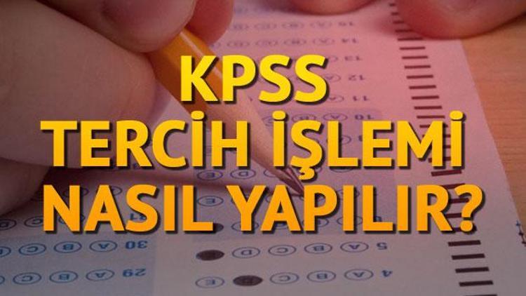 2017 KPSS tercih işlemleri nasıl yapılacak