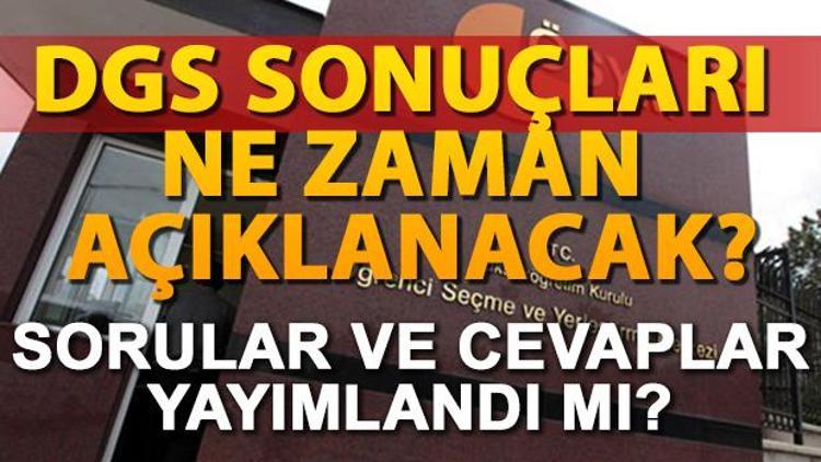 2017 DGS soru ve cevapları ÖSYM tarafından erişime açıldı DGS sonuçları ne zaman açıklanacak