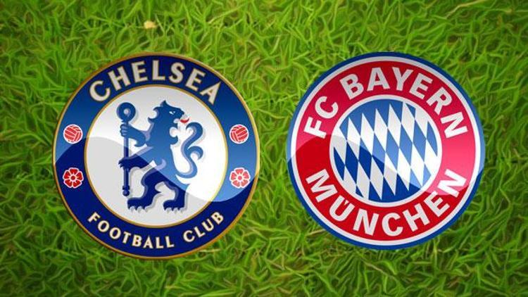 Chelsea Bayern Münih maçı ne zaman saat kaçta hangi kanalda