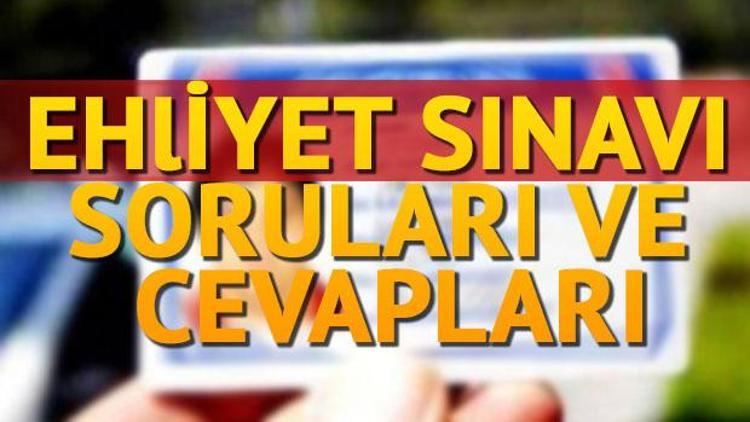 Ehliyet sınavı soru ve cevapları yayımlandı mı Ehliyet sınav sonuçları ne zaman açıklanacak