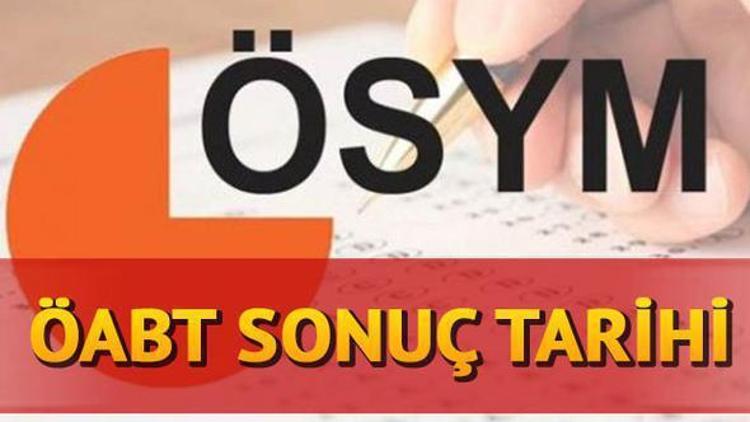 ÖABT sonuçları açıklandı mı ÖSYM KPSS ÖABT sonuçları duyurusu