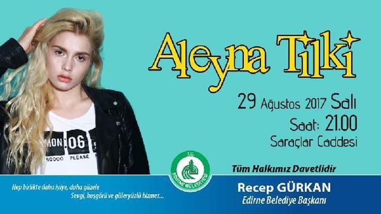 Aleyna Tilki Edirneliler ile buluşacak