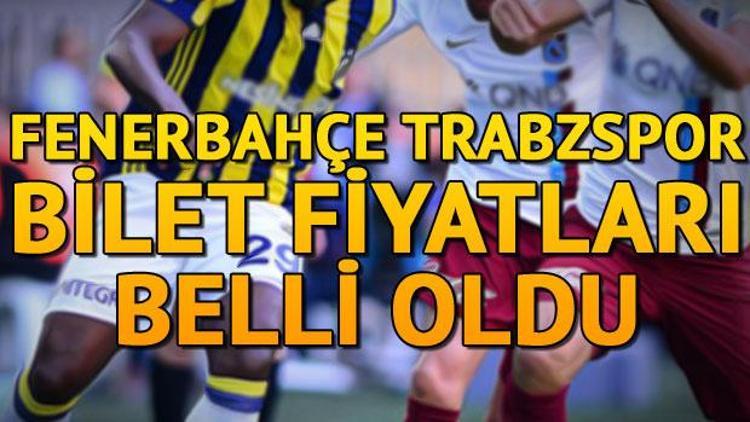 Fenerbahçe Trabzonspor maçı ne zaman saat kaçta İşte bilet fiyatları