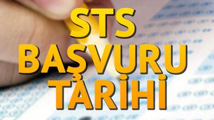 STS (Seviye Tespit Sınavı) başvuruları ne zaman STS ne zaman