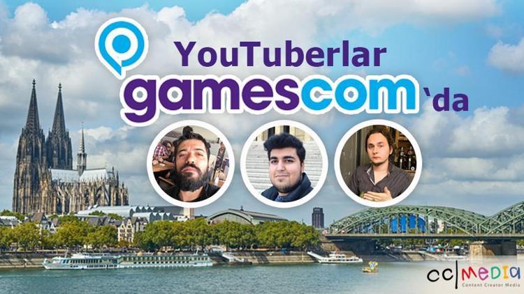 Türk YouTuber’lar Gamescom’da