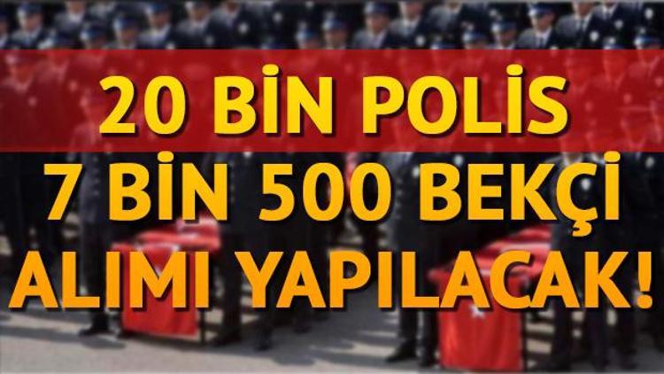 Önlisans polis alımı için onay geldi Polis ve bekçi alımı ne zaman yapılacak