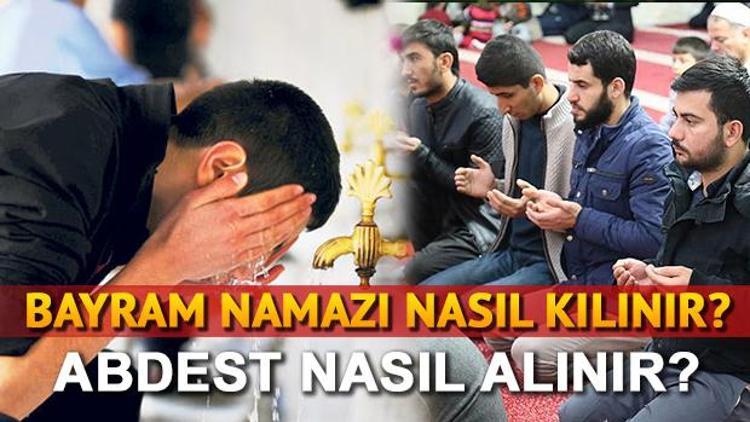 Bayram namazı nasıl kılınır Abdest nasıl alınır