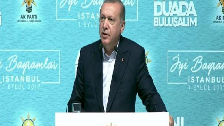 Cumhurbaşkanı Erdoğan: Ya öleceğiz ya olacağız. Hedef bu olmalı