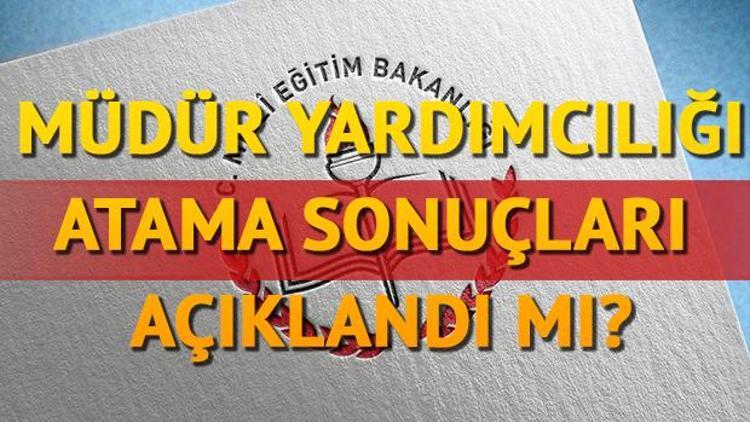 2017 Müdür Yardımcılığı atama sonuçları açıklandı mı