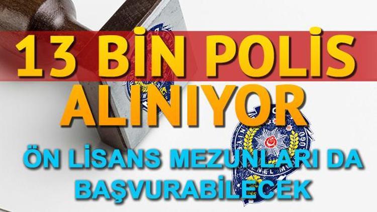 Polis alımı başvurusu ne zaman yapılacak 13 bin polis alımı için akademi tarih verdi mi