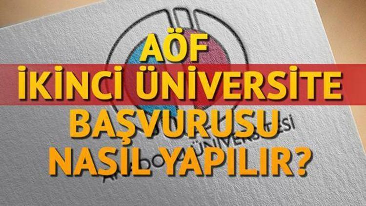 2017 AÖF ikinci üniversite için kayıt belgeleri neler AÖF ikinci üniversite kayıt tarihi ne zaman bitiyor