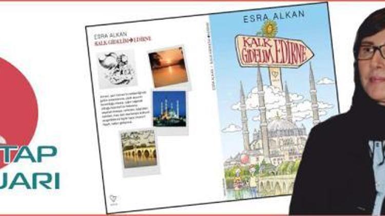 Kalk Gidelim Edirne Kitap Fuarında okuyucularla buluşacak