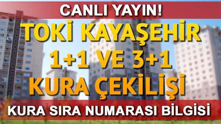 TOKİ Kayaşehir 2017 1+1, 2+1 ve 3+1 kura sonuçları açıklandı... İşte TOKİ kura sonuçları