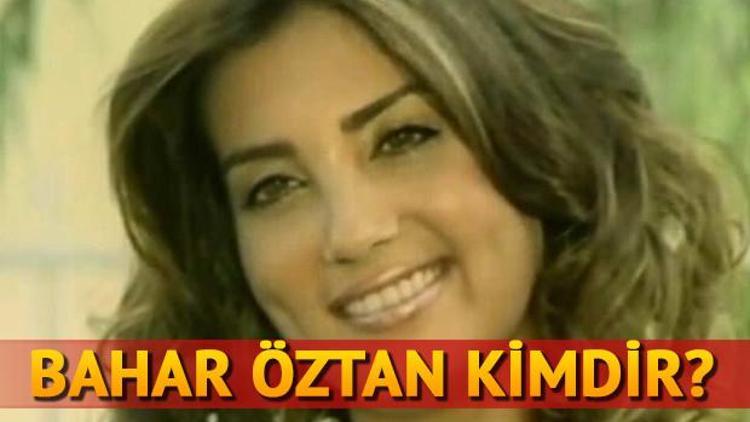 Bahar Öztan kimdir Bahar Öztan kaç yaşında