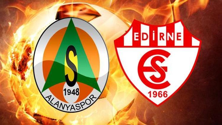 Aytemiz Alanyaspor Edirnespor maçı ne zaman saat kaçta hangi kanalda