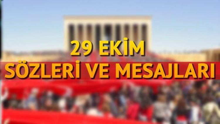 29 Ekim mesajlarında en güzel seçenekler | 2017 Cumhuriyet Bayramı