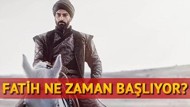 Fatih dizisi ne zaman başlayacak