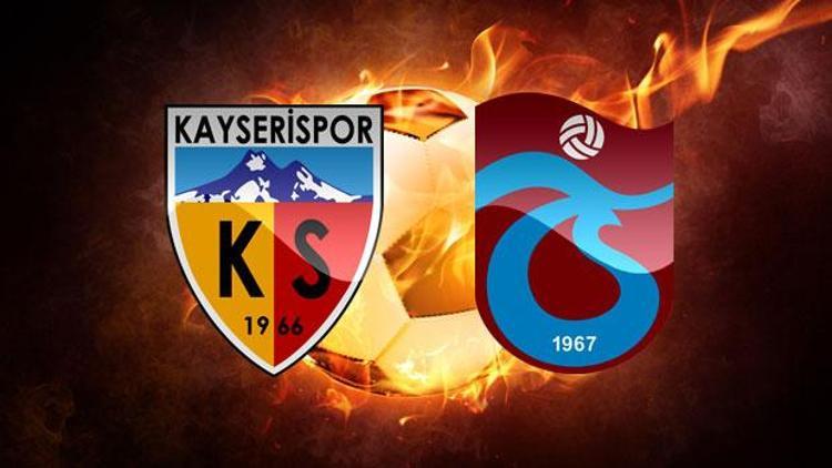 Kayserispor Trabzonspor maçı ne zaman saat kaçta