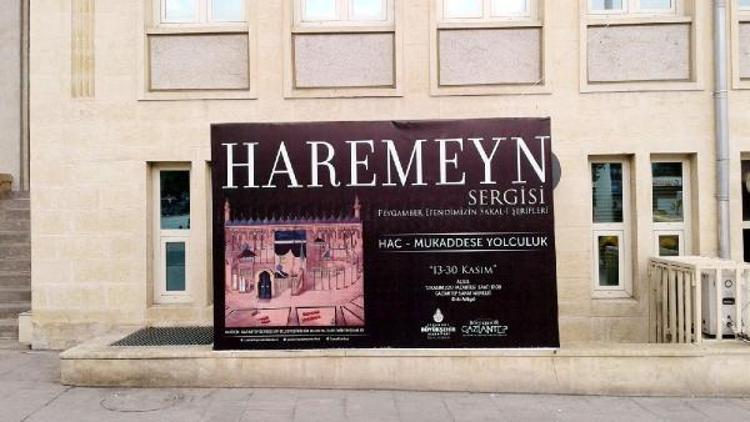 Haremeyn sergisi Gaziantep’te açılıyor