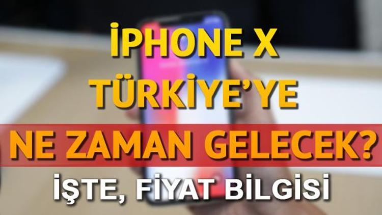 iPhone X Türkiye satış fiyatları belli oldu... İşte iPhone X Türkiye satış fiyatı ve cihazın özellikleri