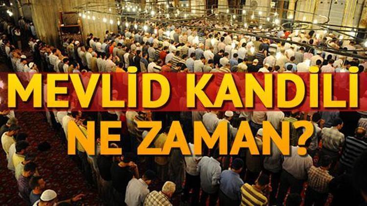 Mevlid Kandili Diyanetin kandil günleri takviminde hangi gün Kandil ne zaman