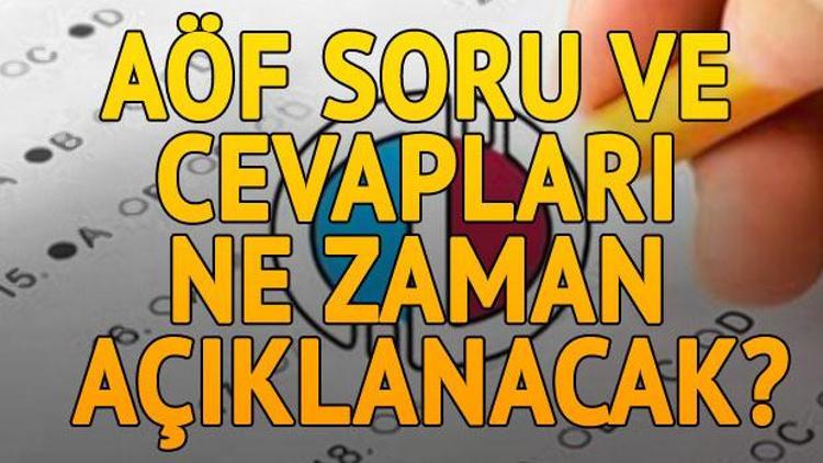 AÖF vize soruları ve cevapları yayımlandı mı 2017 AÖF sonuçları ne zaman açıklanır