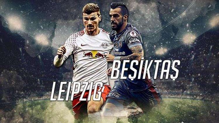 Leipzig Beşiktaş maçı için geri sayım başladı... Beşiktaş maçı hangi kanalda saat kaçta şifreli mi yayınlanacak