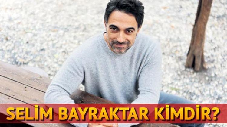 Selim Bayraktar kimdir kaç yaşındadır