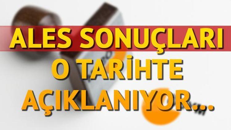 ÖSYM yanıt verdi: ALES sonuçları ne zaman açıklanacak