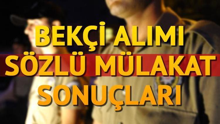 Bekçi alımı sözlü mülakat sonuçları açıklanıyor Yazılı sınavlar ne zaman