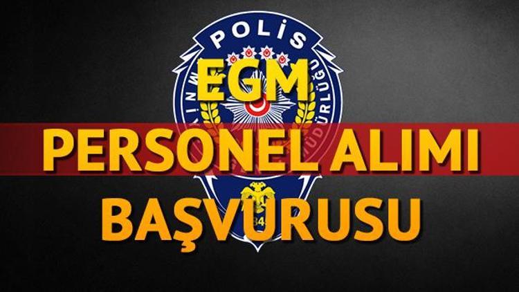 EGM lise mezunu personel alımı başvurusu nasıl yapılır