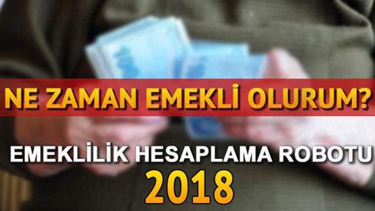 Ne zaman emekli olurum Emeklilik yaşı sorgulamak için tıklayın