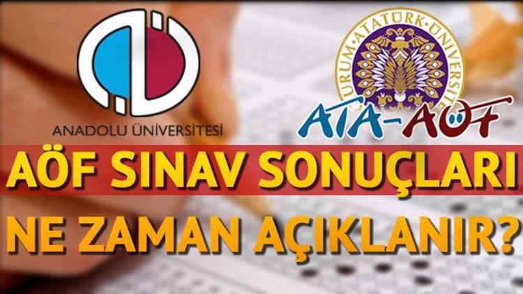 AÖF final sınavı sonuçları Anadolu Üniversitesi tarafından ne zaman açıklanacak