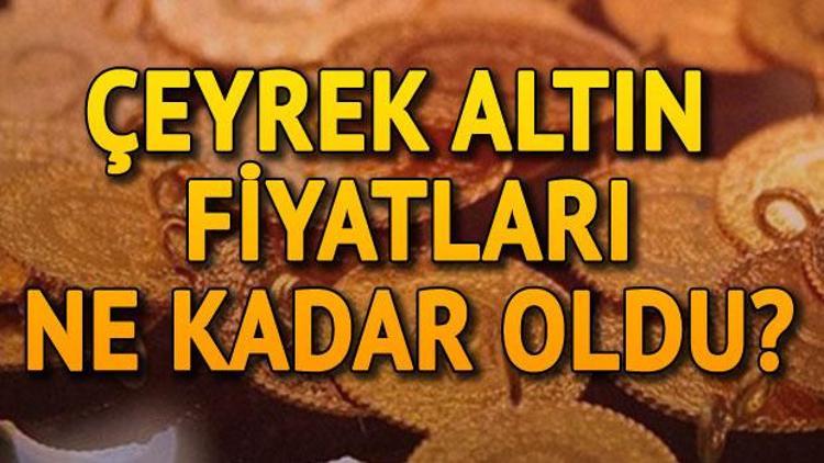 Altın fiyatları 24 Ocak Çarşamba günü ne kadar oldu İşte Çeyrek altın fiyatı