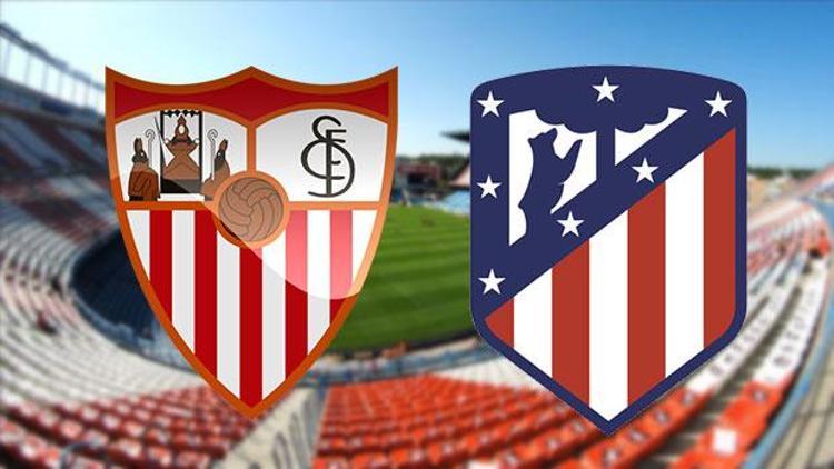 Sevilla Atletico Madrid maçı saat kaçta hangi kanalda canlı olarak yayınlanacak