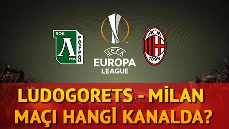 Ludogorets - Milan maçı hangi kanalda saat kaçta