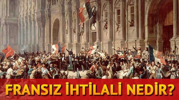 Fransız İhtilali nedir Fransız İhtilali ne zaman ve neden oldu