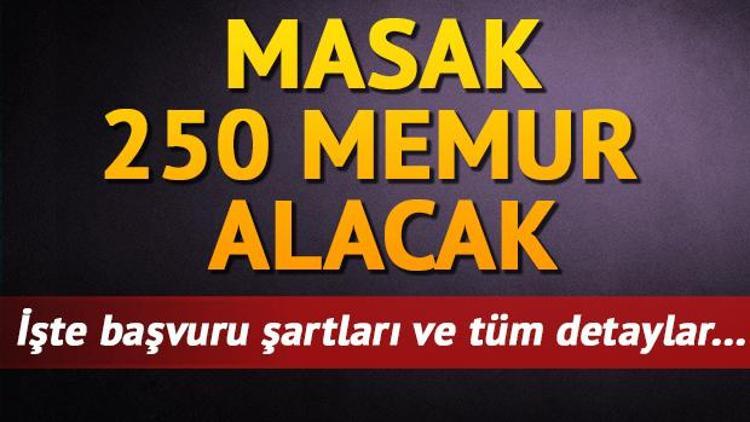 MASAK 250 memur alacak - MASAK memur alım şartları