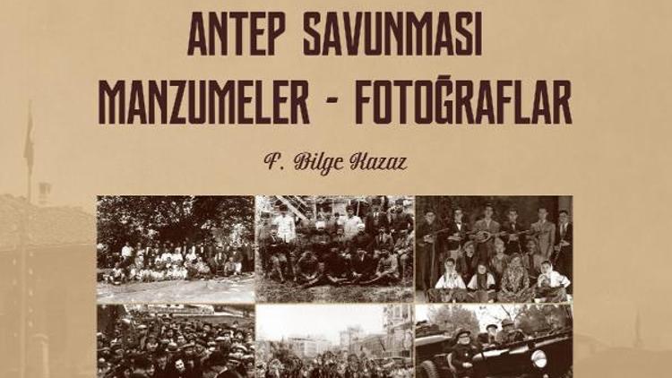 Antep savunması manzumeler-fotoğraflar kitaplaştı