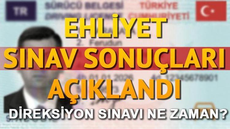 Ehliyet sınav sonuçları MEB tarafından açıklandı... Direksiyon sınavı ne zaman yapılacak