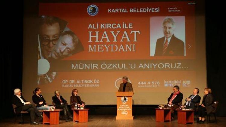 Ali Kırca Münir Özkul’u anlattı