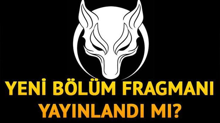 BÖRÜ 2. bölüm fragmanı yayınlandı mı İlk bölümde operasyon tamam