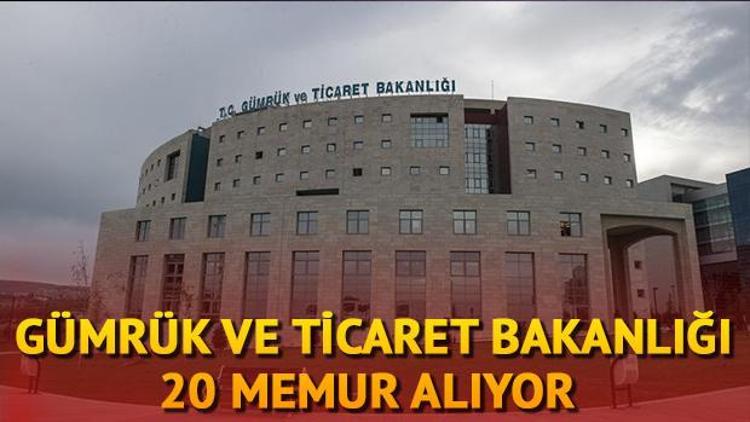 Gümrük ve Ticaret Bakanlığı memur alımı | Gümrük ve Ticaret Bakanlığı 20 personel alacak