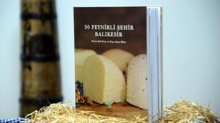 Balıkesirin 50 çeşit peyniri kitap oldu