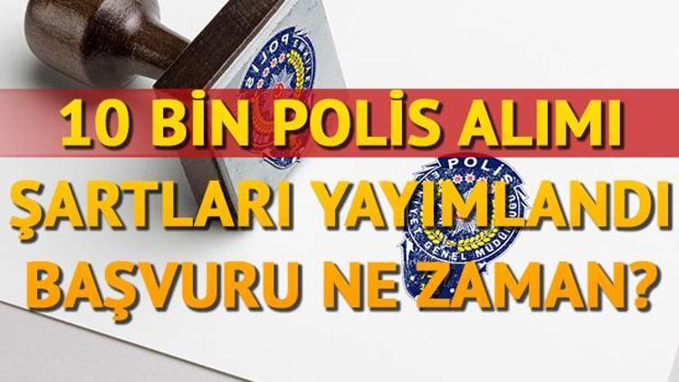 POMEM başvuru şartları neler 10 bin polis alımı ilanı verildi