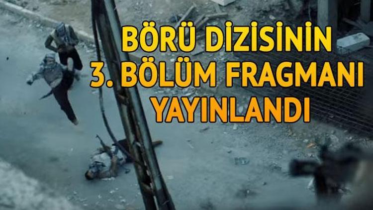 BÖRÜ dizisinin 3. bölüm fragmanı yayınlandı.. İşte bölüm öncesi ekrana gelen görüntüler